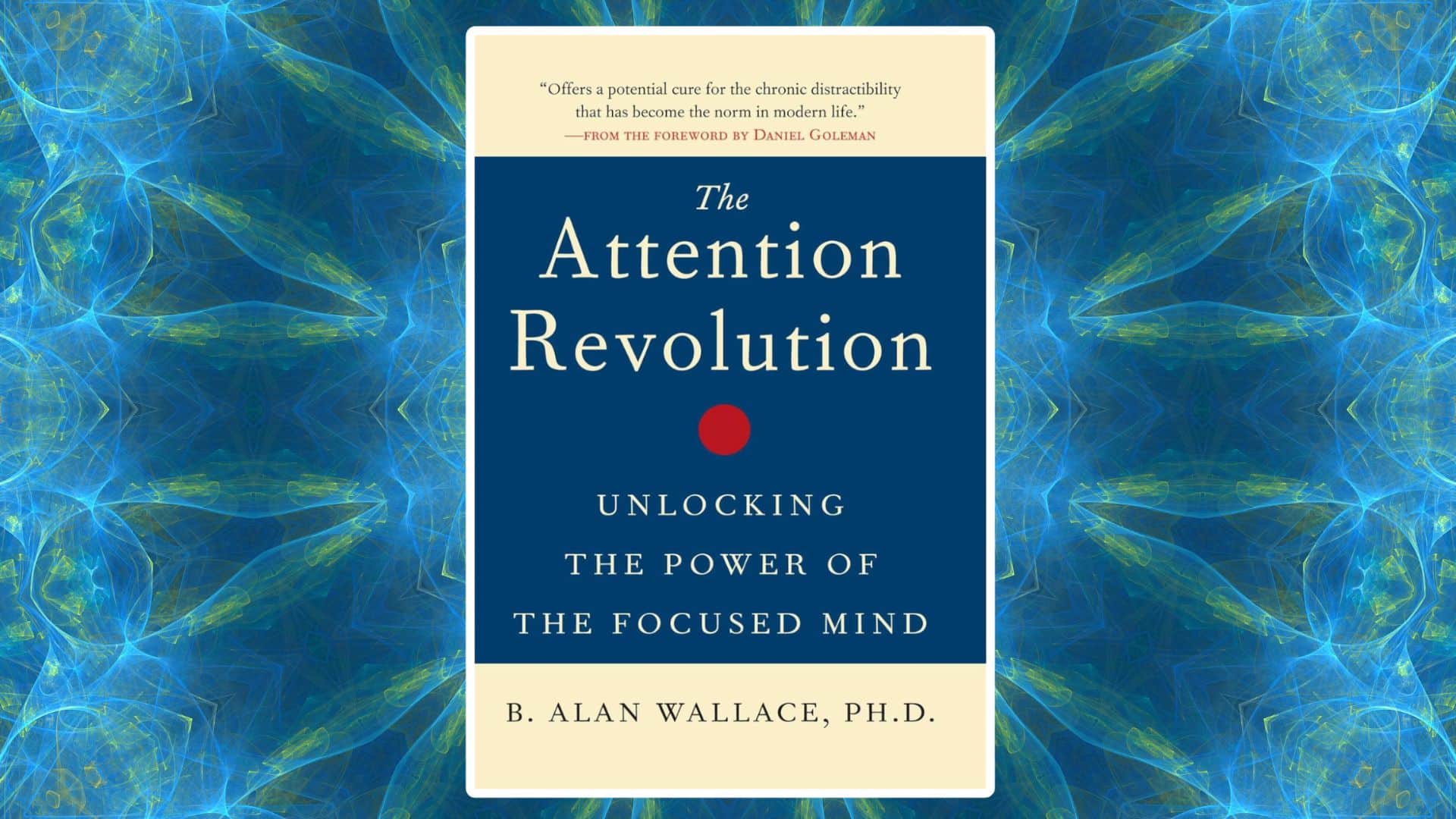 the attention revolution by balan wallace